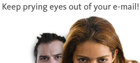 Keep prying eyes out of your e-mail