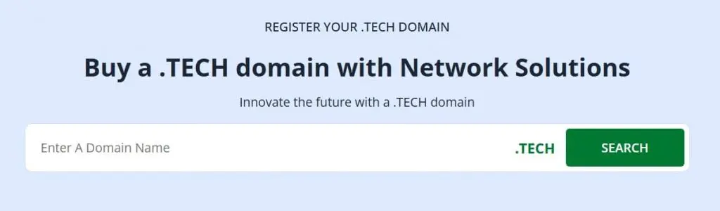 Buy and search for available .TECH domains on Network Solutions.