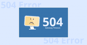 What Is a 504 Error? 