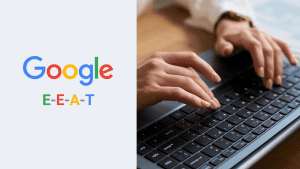 What is E-E-A-T? Build Trust with Google and Win More Clicks 