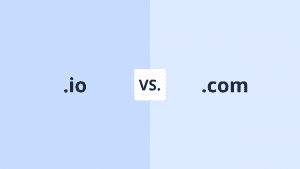 Choosing Between .io vs .com: Which Domain Extension is Right For You? 