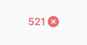 What Is Error Code 521and How To Fix It? 