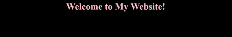 HTML code that shows "Welcome to my website" centered preview.