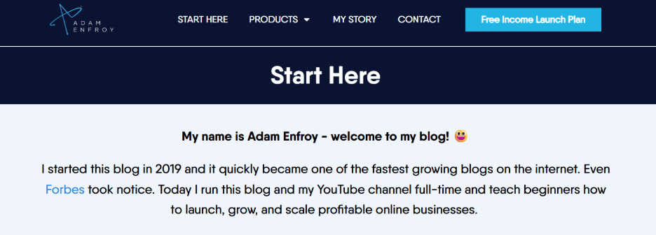 The homepage of Adam Enfroy's blog. The design is minimalist and futuristic, with an incomplete star logo in the top left. The main text is a welcoming message, followed by a story about his blogging journey.