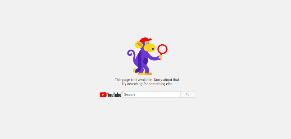 YouTube error page with a cartoon monkey holding a magnifying glass and the message “This page isn’t available.”