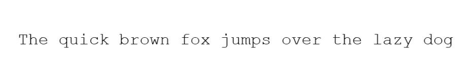 "The quick brown fox jumps over the lazy dog" sentence in Courier New font