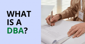 What Is a DBA? + How To File One for Your Small Business
