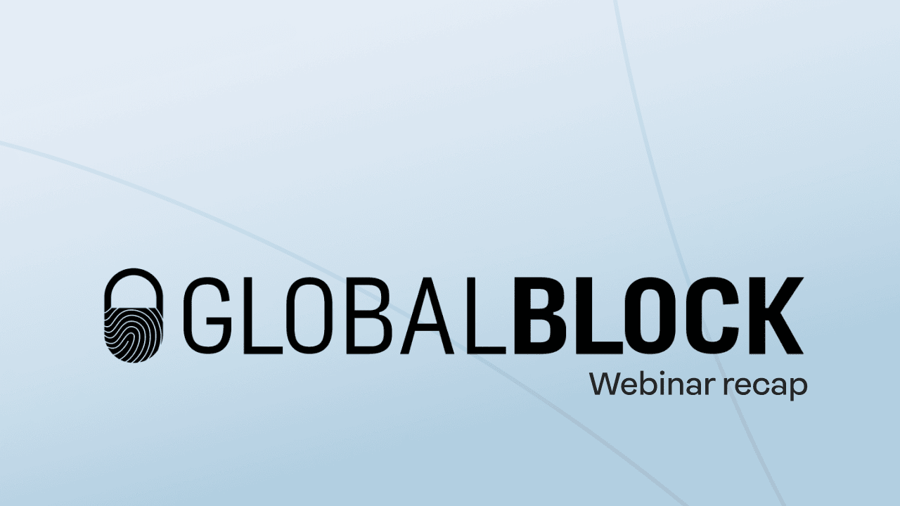 GlobalBlock webinar recap