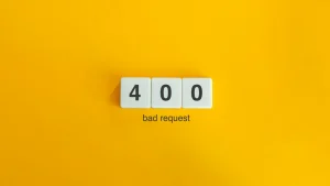 400 Bad Request error: What it means and how to fix it