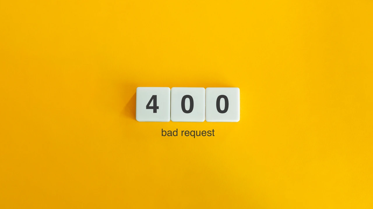 400 Bad Request error: What it means and how to fix it